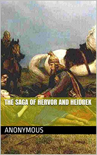 The Saga of Hervor and Heidrek (Viking Legendary Sagas Book 3)