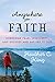 Anywhere Faith: Overcoming Fear, Insecurity, and Excuses and Say Yes to God