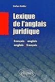 Lexique juridique : Français/anglais anglais/français (French Edition) by 