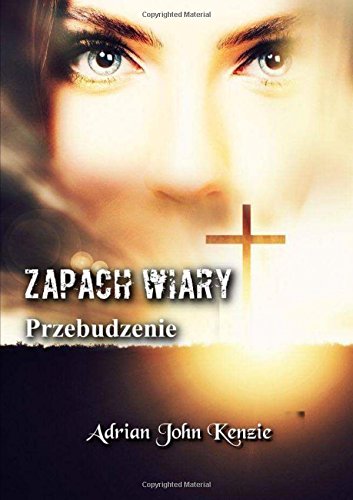 Zapach Wiary - Przebudzenie (Polish Edition)