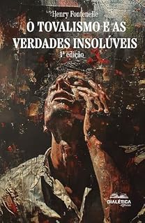 Livro O Tovalismo e as Verdades Insolúveis