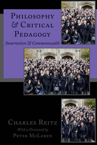 Philosophy and Critical Pedagogy: Insurrection and Commonwealth (Education and Struggle)