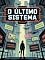 Livro O Último Sistema - A cidade nunca dorme, não porque é viva, mas porque está sempre vigiada