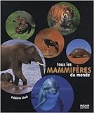Tous les mammifères du monde by 