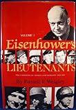 Book cover for Eisenhower's Lieutenants: The Campaign of France and Germany, 1944-1945