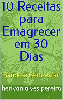 Livro 10 Receitas para Emagrecer em 30 Dias