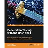 Penetration Testing with the Bash shell