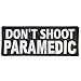 LEGEEON Don't Shoot Paramedic Big XL 10x4 inch EMT EMS Medic Embroidered Nylon Touch Fastener Patch