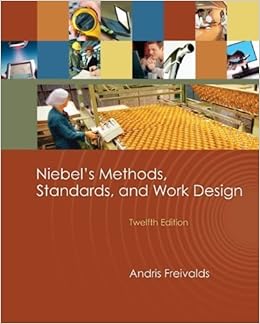 Niebel S Methods Standards Work Design 12th Edition Freivalds Andris Niebel Benjamin Hardcover Freivalds Andri Books Niebel S Methods Standards Work Design 12th Edition Freivalds Andris Niebel Benjamin Hardcover Freivalds Andri Books