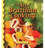 The Art of Brazilian Cooking (Hardback) - Common by 