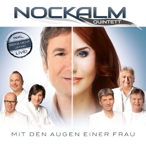 Nockalm Quintett - Mit Den Augen Einer Frau Lyrics - Zortam Music
