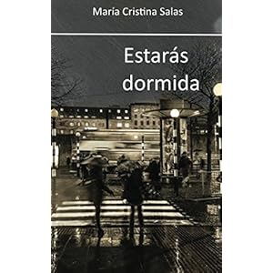 Estarás dormida (Spanish Edition)