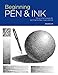 Portfolio: Beginning Pen & Ink: Tips and techniques for learning to draw in pen and ink by 