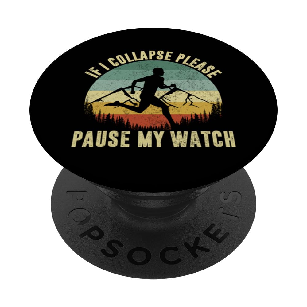 If I Collapse Please Pause My Watch PopSockets Swappable PopGrip