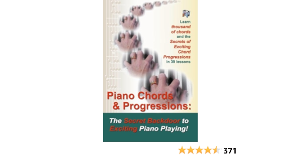 Piano Chords Progressions The Secret Backdoor To Exciting Piano Playing Shinn Duane Amazon Com Books