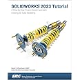 SOLIDWORKS 2023 Tutorial: A Step-by-Step Project Based Approach Utilizing 3D Modeling
