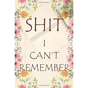 Shit I Can’t Remember: password book, password log book and internet password organizer, alphabetical password book…