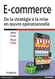 E-COMMERCE, DE LA STRATEGIE A LA MISE EN OEUVRE OPERATIONNELLE 3E EDITION (ECO GESTION) (French Edition) by 
