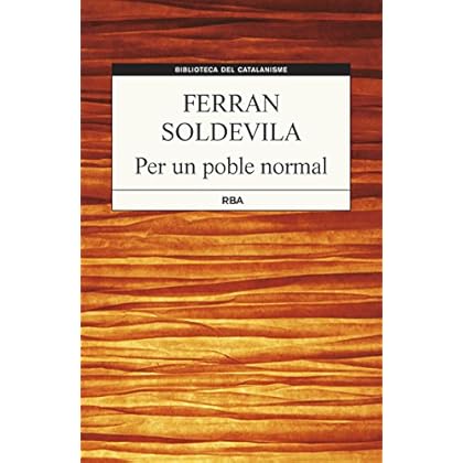 Per Un Poble Normal (B. DEL CATALANISME) Per Un Poble Normal (B. DEL CATALANISME)