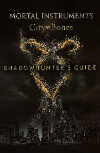 City Of Bones: Shadowhunters Guide (Turtleback School & Library Binding Edition) (The Mortal Instruments: City of Bones)