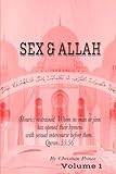 Sex And Allah (Volume 1)