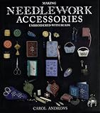 Making Needlework Accessories Embroidered with Beads by 