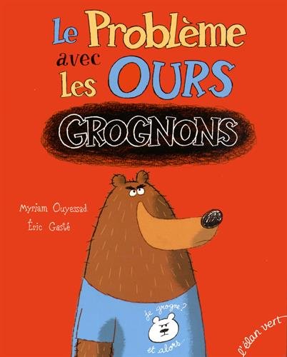 Le  problème avec les ours grognons