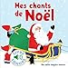 Mes chants de Noel : 6 chants à écouter, 6 images à regarder - 6 Christmas Songs [ French ] (Fren by 