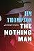 The Nothing Man (Mulholland Classic)