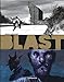 Blast, Tome 3 : La tête la première by