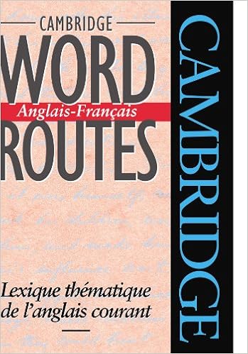 Amazon Com Cambridge Word Routes Anglais Francais Lexique Thematique De L Anglais Courant English And French Edition Mccarthy Michael Books Amazon Com Cambridge Word Routes Anglais Francais Lexique Thematique De L Anglais Courant English And French Edition Mccarthy Michael Books