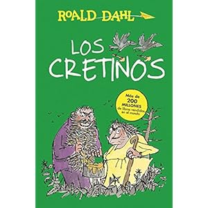 Los cretinos / The Twits (Spanish Edition)