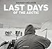 Ragnar Axelsson: Last Days of the Arctic by