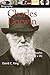 DK Biography: Charles Darwin: A Photographic Story of a Life