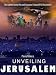 Unveiling Jerusalem