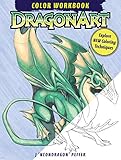 DragonArt Color Workbook: Explore New Coloring Techniques by
