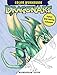 DragonArt Color Workbook: Explore New Coloring Techniques by