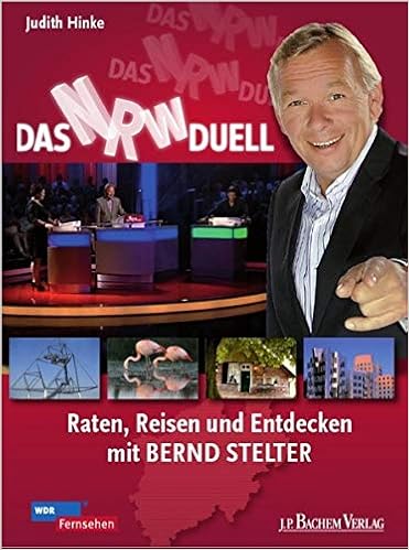 Das Nrw Duell Unterwegs Raten Reisen Und Entdecken Mit Bernd Stelter Amazon De Hinke Judith Bucher