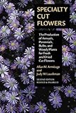 Specialty Cut Flowers: The Production of