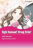 RIGHT HUSBAND! WRONG BRIDE? (Harlequin comics)
