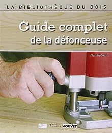 Guide complet de la défonceuse