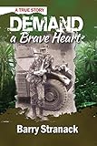 DEMAND a Brave Heart: A True Story