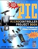 PIC Microcontroller Project Book : For PIC Basic and PIC Basic Pro Compliers