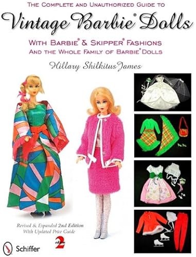 Download The Complete & Unauthorized Guide to Vintage Barbie Dolls: With Barbie & Skipper Fashions and the Whole Family of Barbie Dolls PDF