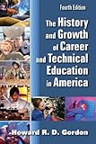 The History and Growth of Career and Technical Education in America