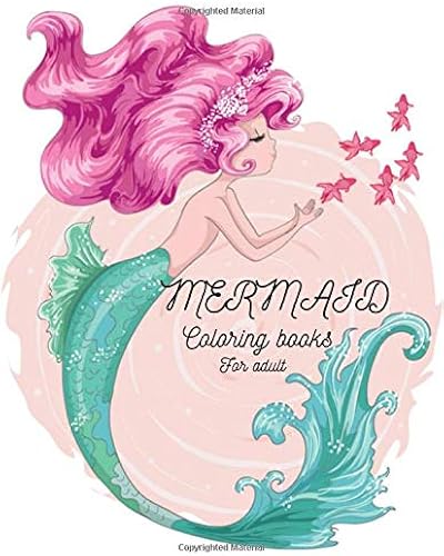 Download Mermaid coloring books for adult: Coloring Book for Kids and Adults Stress relieving adult coloring book with beautiful mermaids and fantasy scenes for relaxation PDF