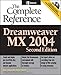 Dreamweaver MX 2004: The Complete Reference, Second Edition (Osborne Complete Reference Series) by Ray West, Thomas Muck