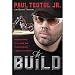 The Build: Designing My Life of Choppers, Family, and Faith by