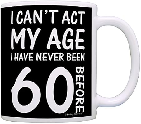 60th Birthday Party Decorations Can T Act Age Never 60 Gift Coffee