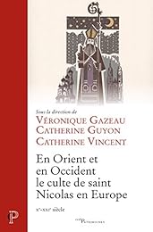 En Orient et en Occident le culte de saint Nicolas en Europe